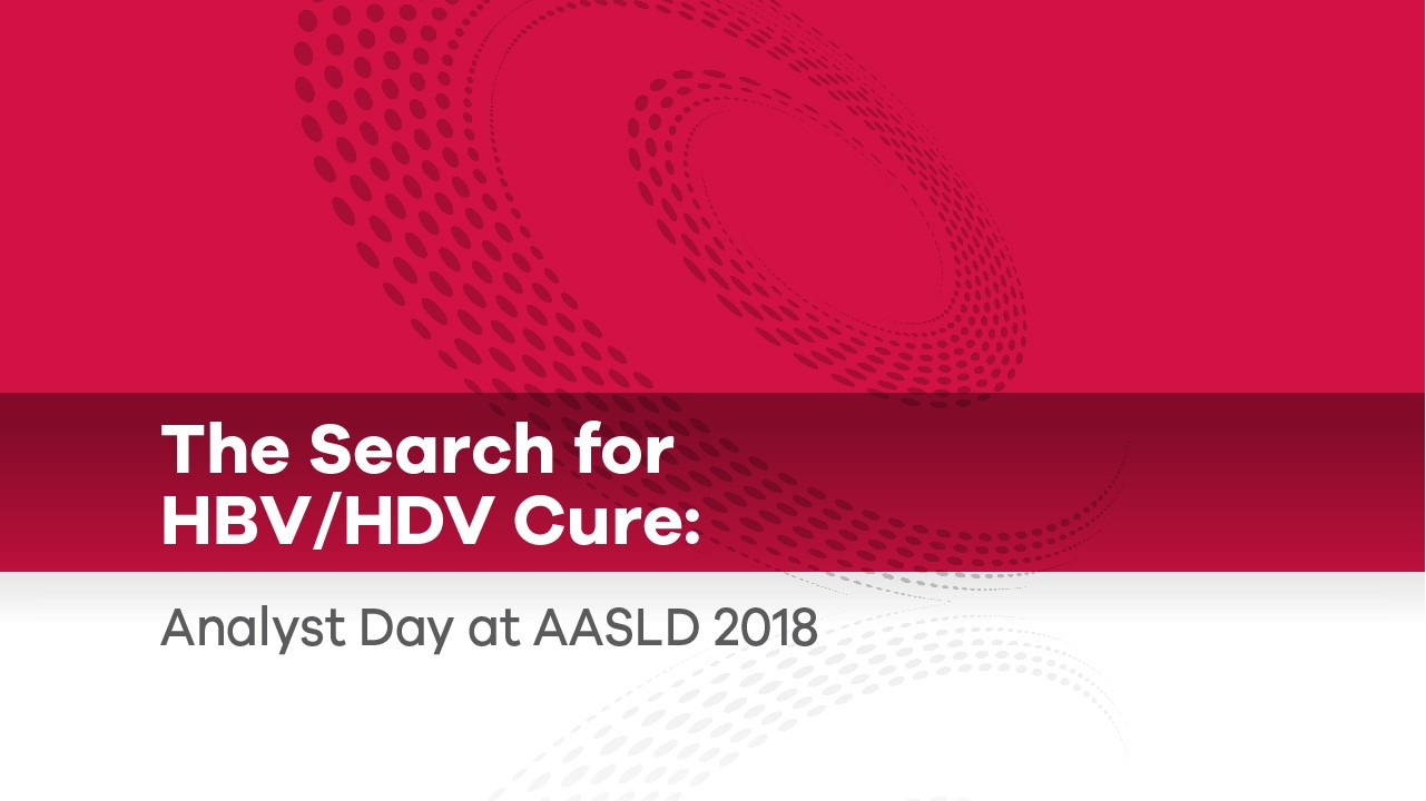The Search for HBV/HDV Cure: Analyst Day at AASLD 2018